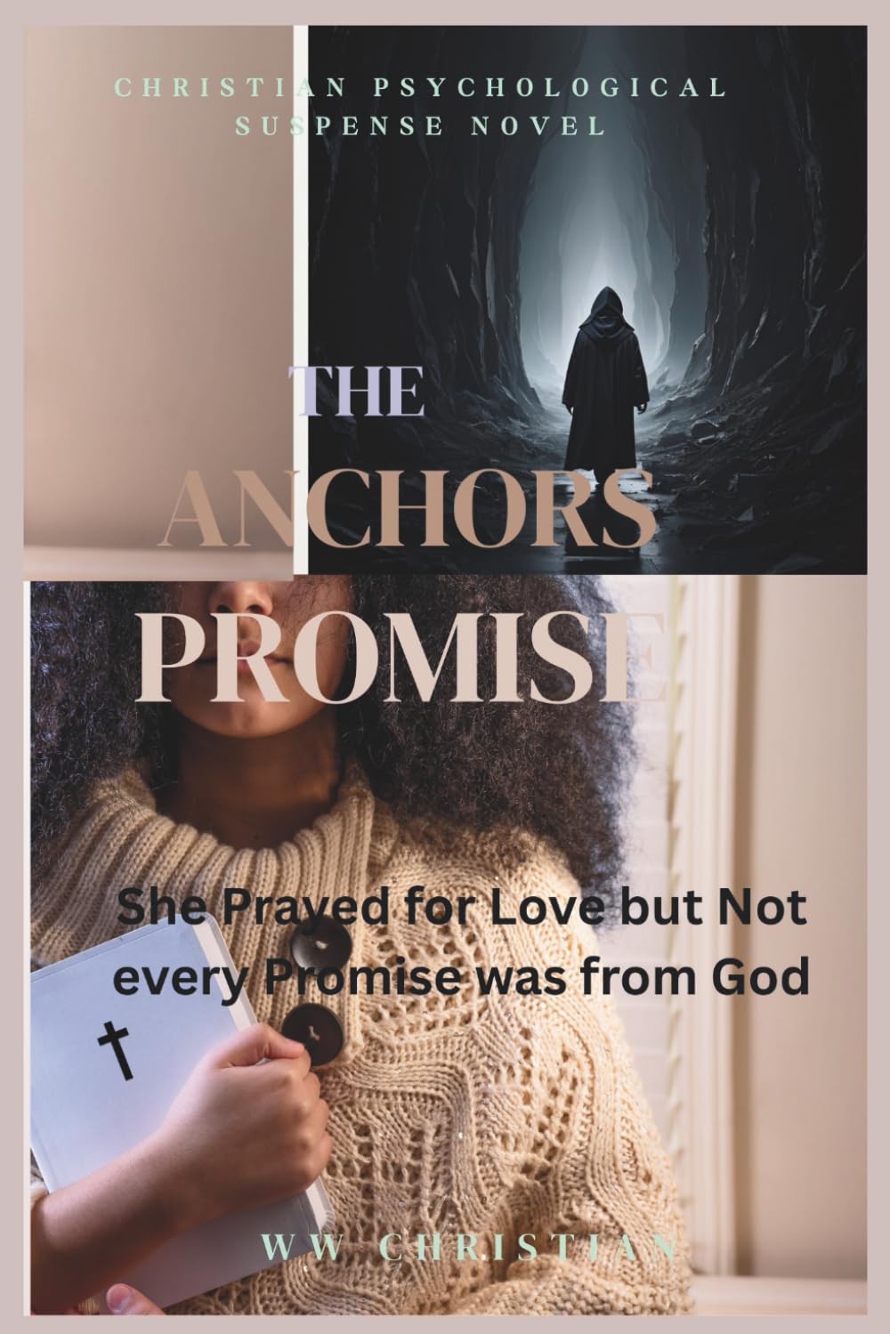 The Anchor's Promise: She prayed for love. But not every promise was from God | A Christian Psychological Suspense Novel