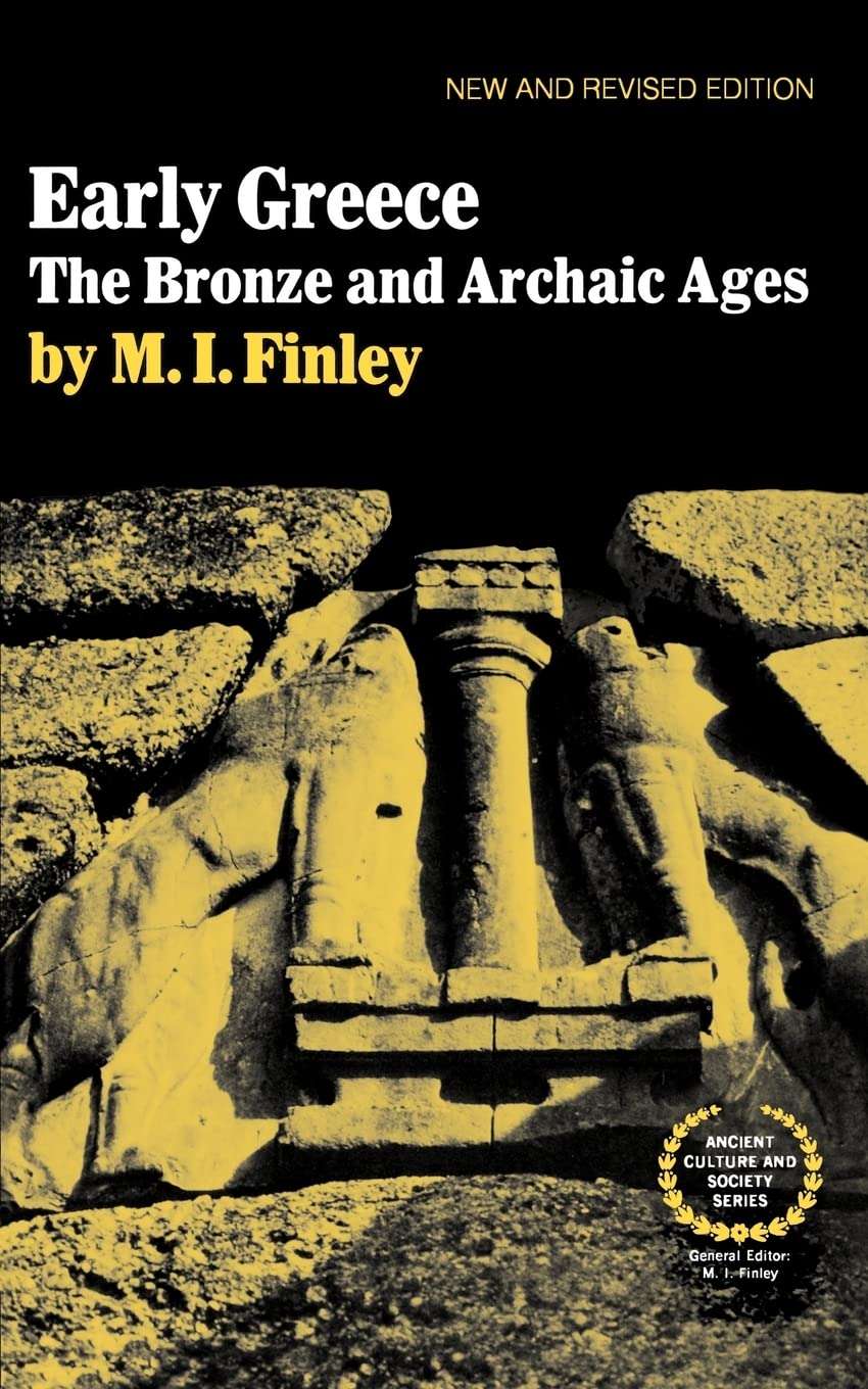 Buy Early Greece: The Bronze and Archaic Ages: 0 (Ancient Culture and Society) — BookShops.in