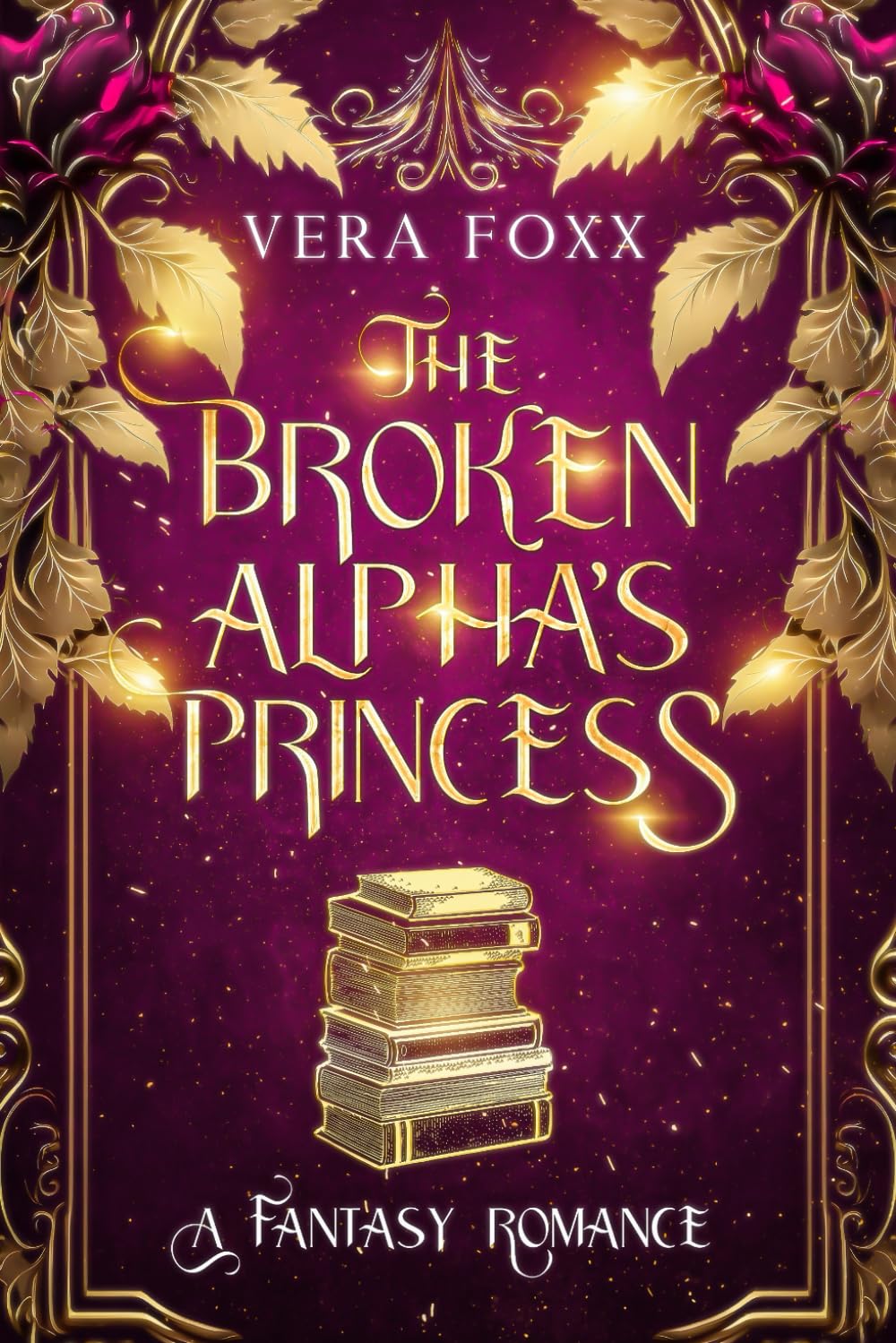 The Broken Alpha's Princess: Fated to Dad's Best Friend Romance (Under the Moon Series)