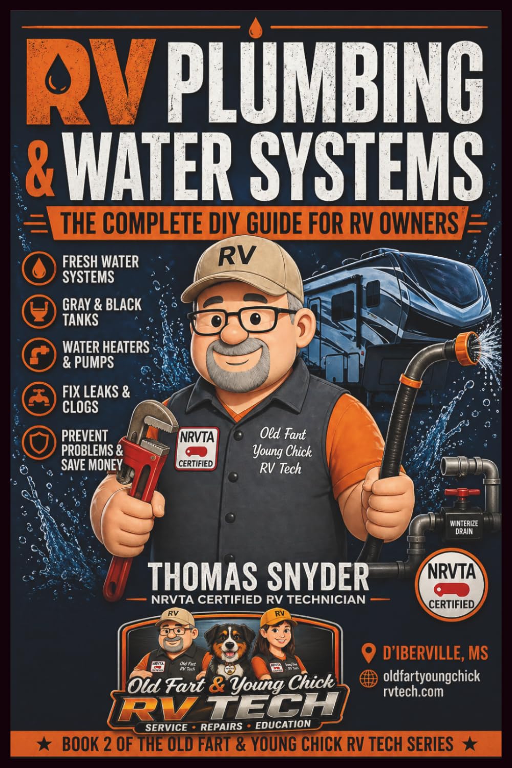 RV Plumbing Troubleshooting: The Complete DIY Guide for RV Owners — Understand, Diagnose & Fix Your RV Plumbing System (DIY RV Series)