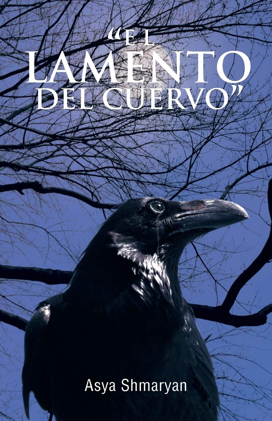 "El Lamento Del Cuervo" (Spanish Edition)