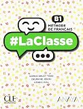 Laclasse B1. 2º Bachillerato Livre de L Élève