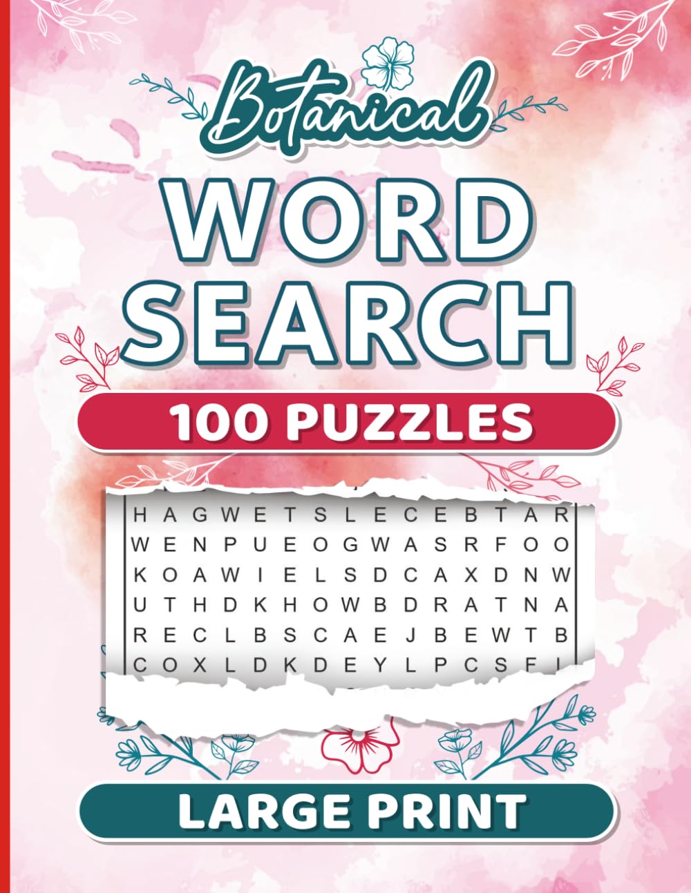 Botanical Word Search: 100 Large Print Puzzles for Relaxation and Fun