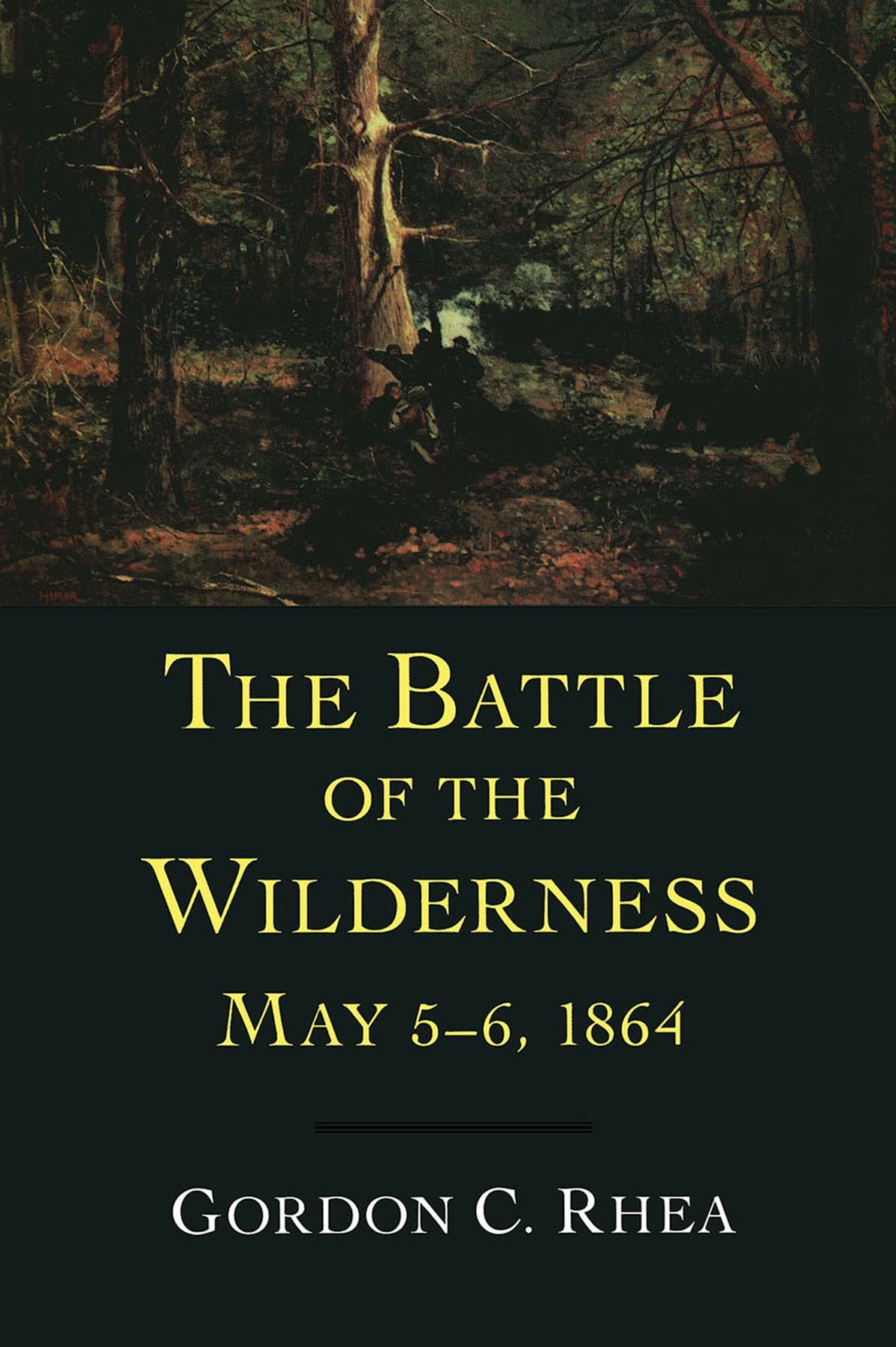 The Battle of the Wilderness, May 5–6, 1864 (Jules and Frances Landry Award)