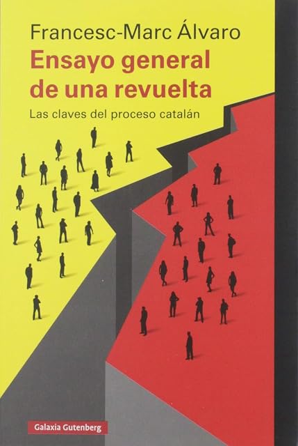Portada de Ensayo General de una Revuelta: Las Claves del Proceso Catalan