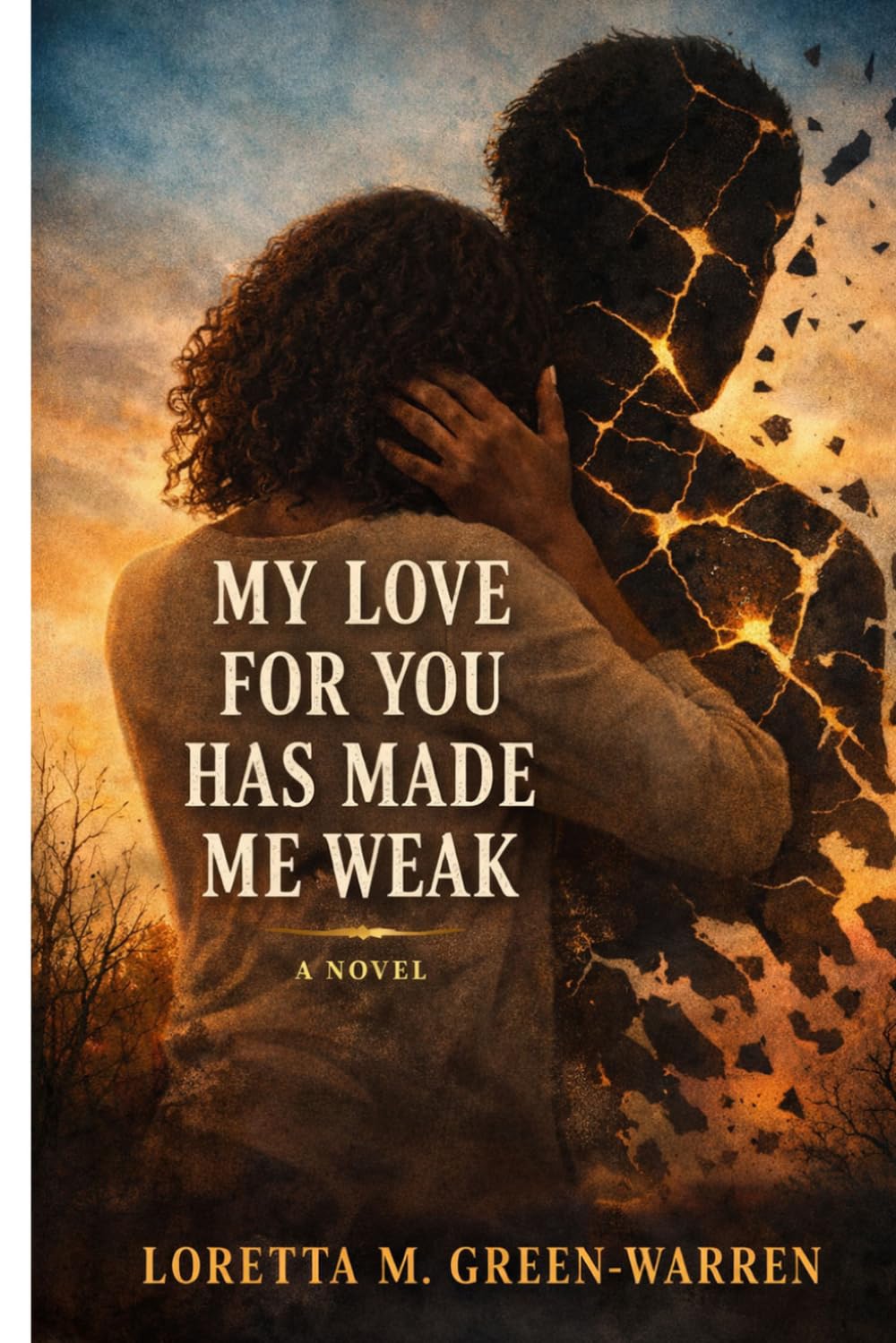My Love For You Has Made Me Weak