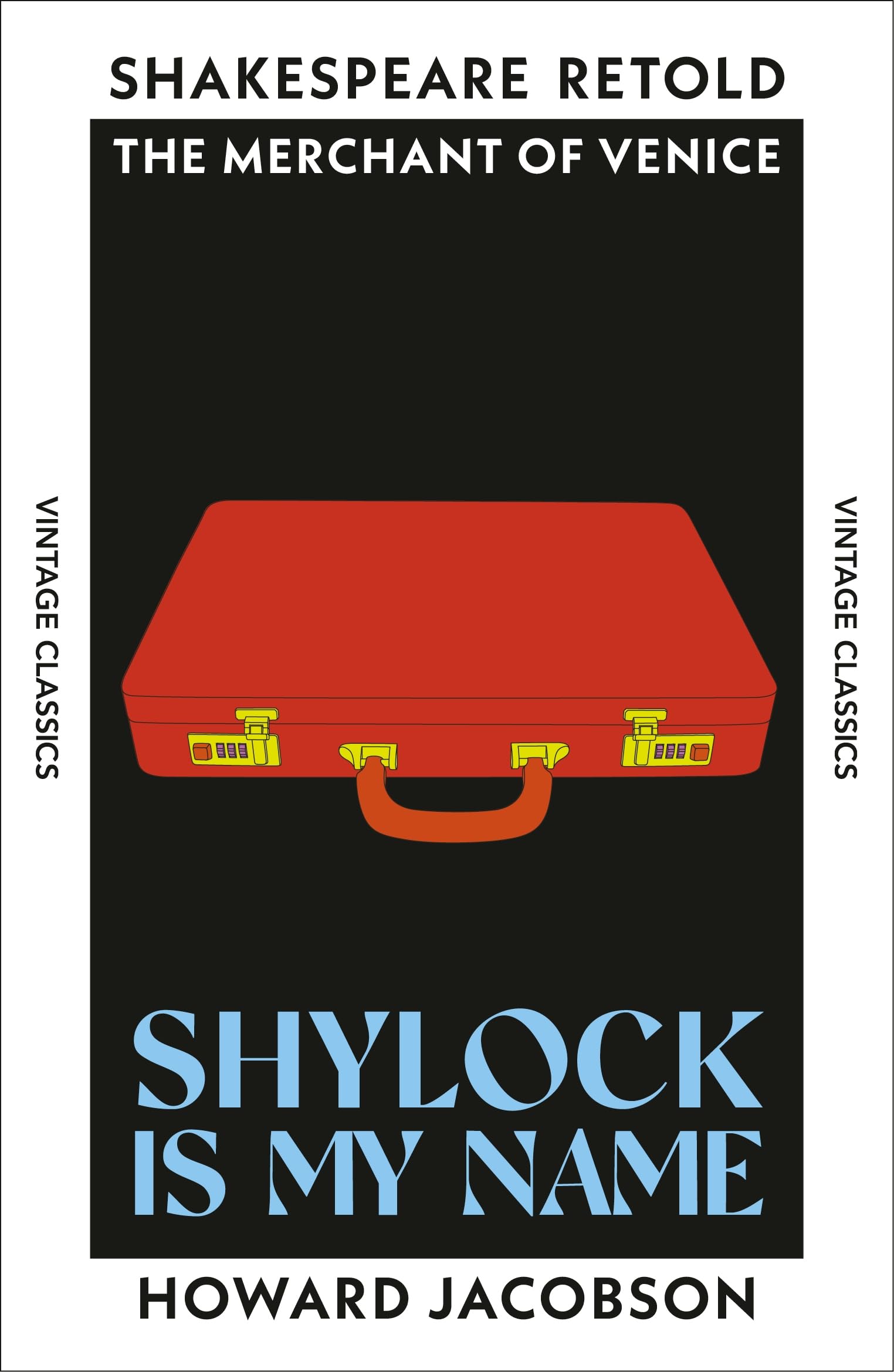 Shylock is My Name: The Merchant of Venice, Retold (Shakespeare Retold)