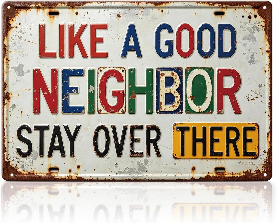 Funny Metal Signs for Outside Man Cave Garage Decor Accessories Vintage Tin Signs Wall Art Decor for Home Workshop Bathroom Office Farmhouse Like A Good Neighbor Stay Over There Metal Tin Sign