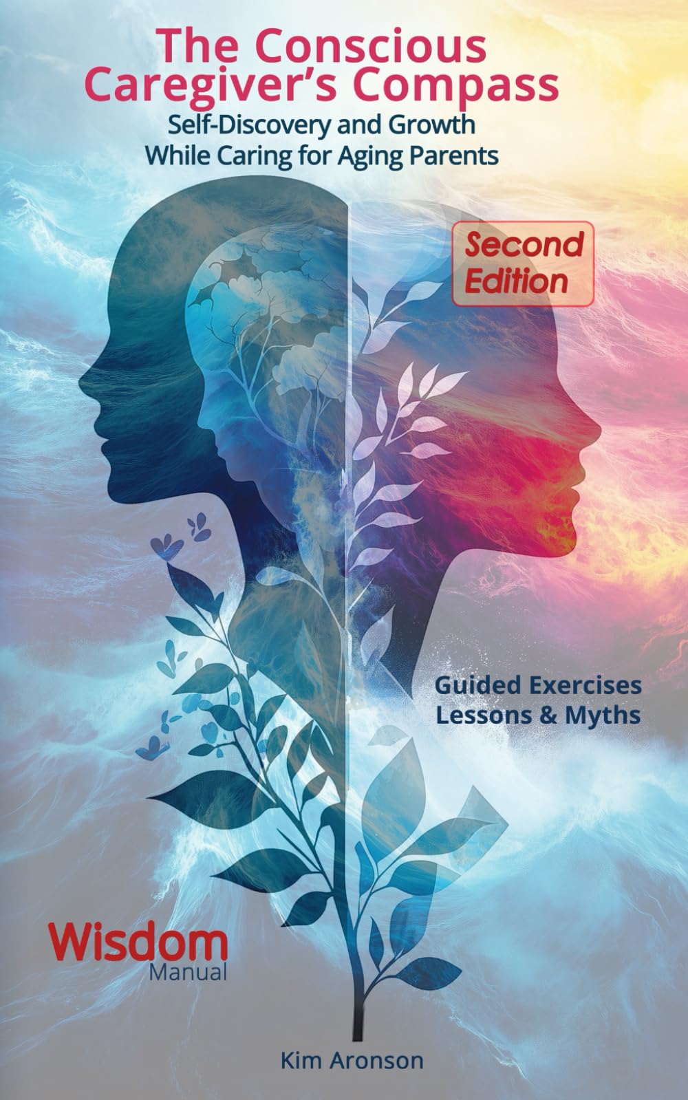 Taking Care of an Older Parent: Self-Discovery and Growth While Caring for Aging Parents (Wisdom Manuals Workbooks)