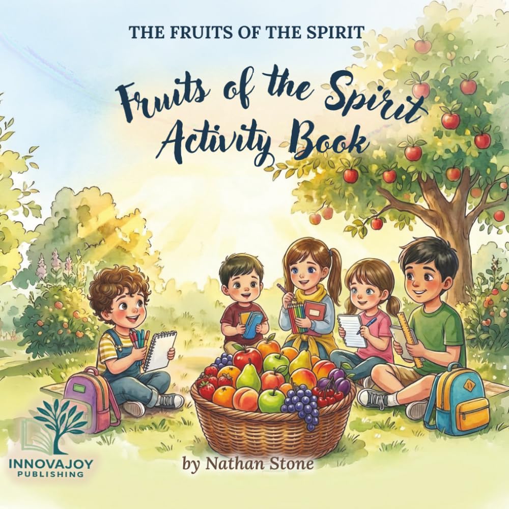 Fruits of the Spirit Activity Book: Interactive Colouring, Puzzles and Bible Verse Activities for Ages 3-6