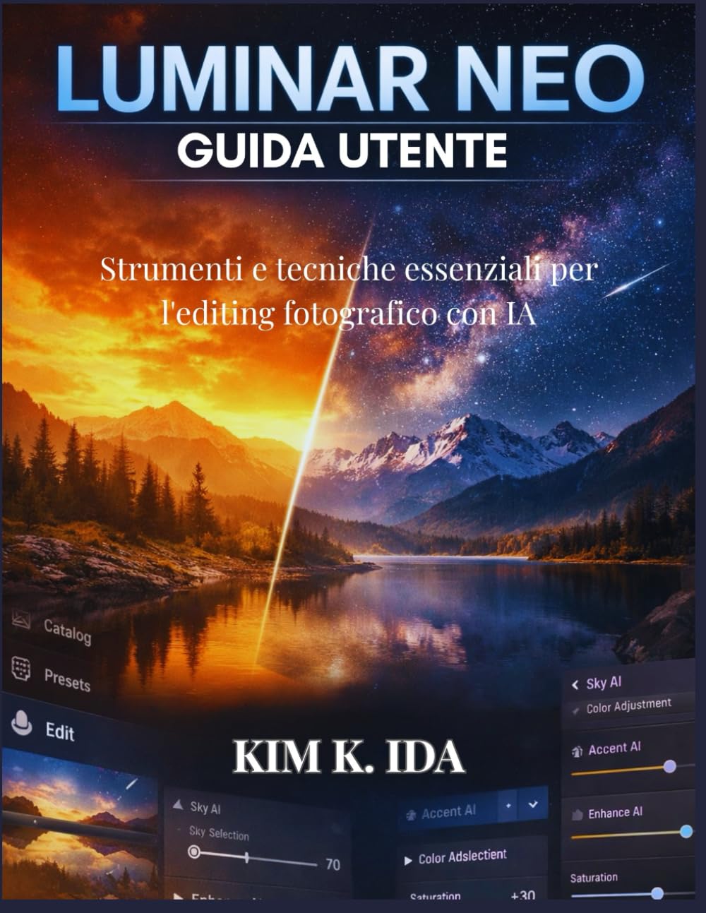GUIDA UTENTE LUMINAR NEO: Strumenti e tecniche essenziali per l'editing fotografico con IA