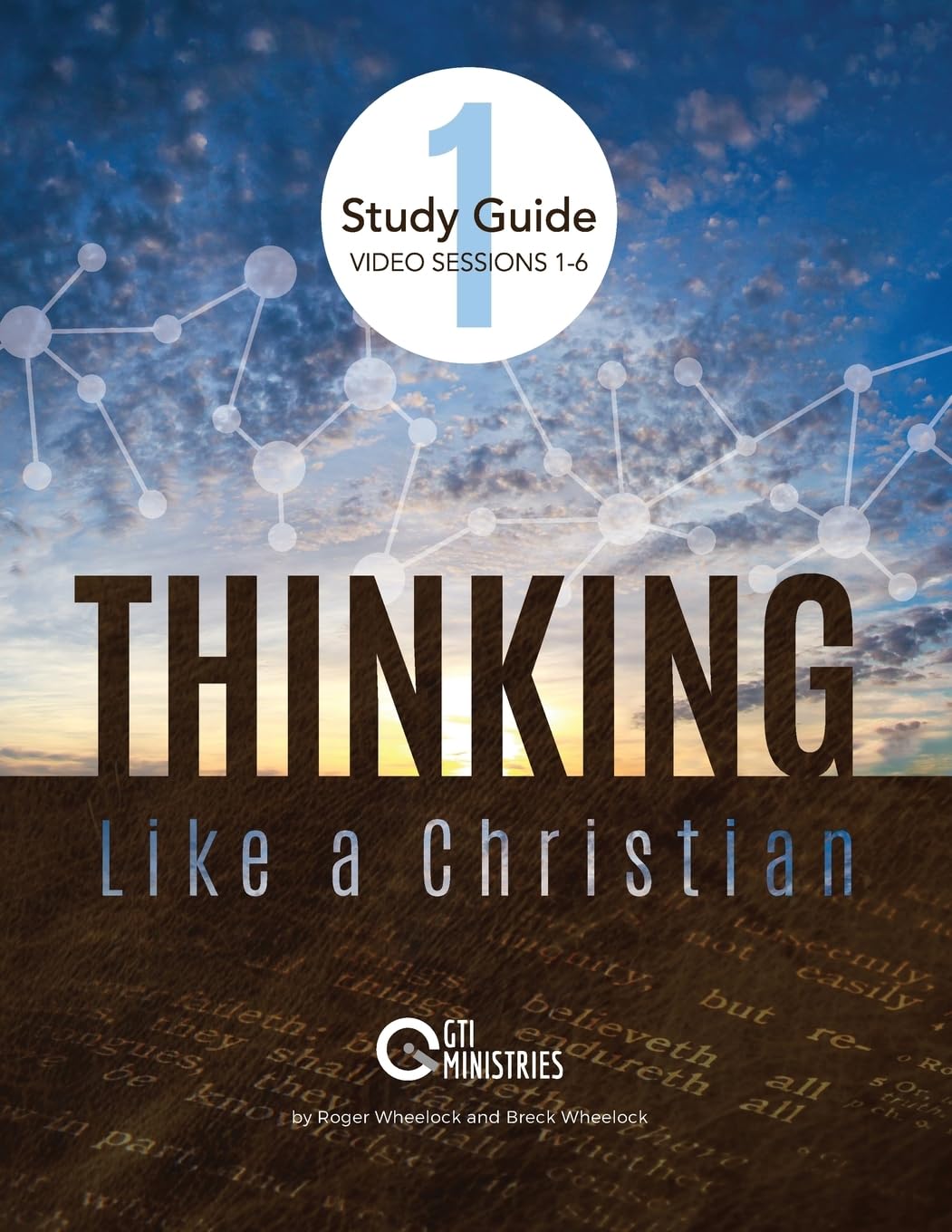 Thinking Like a Christian Study Guide Video Sessions 1-6: Series 1: Sessions 1-6 (Thinking Like a Christian Video Series Study Guides)