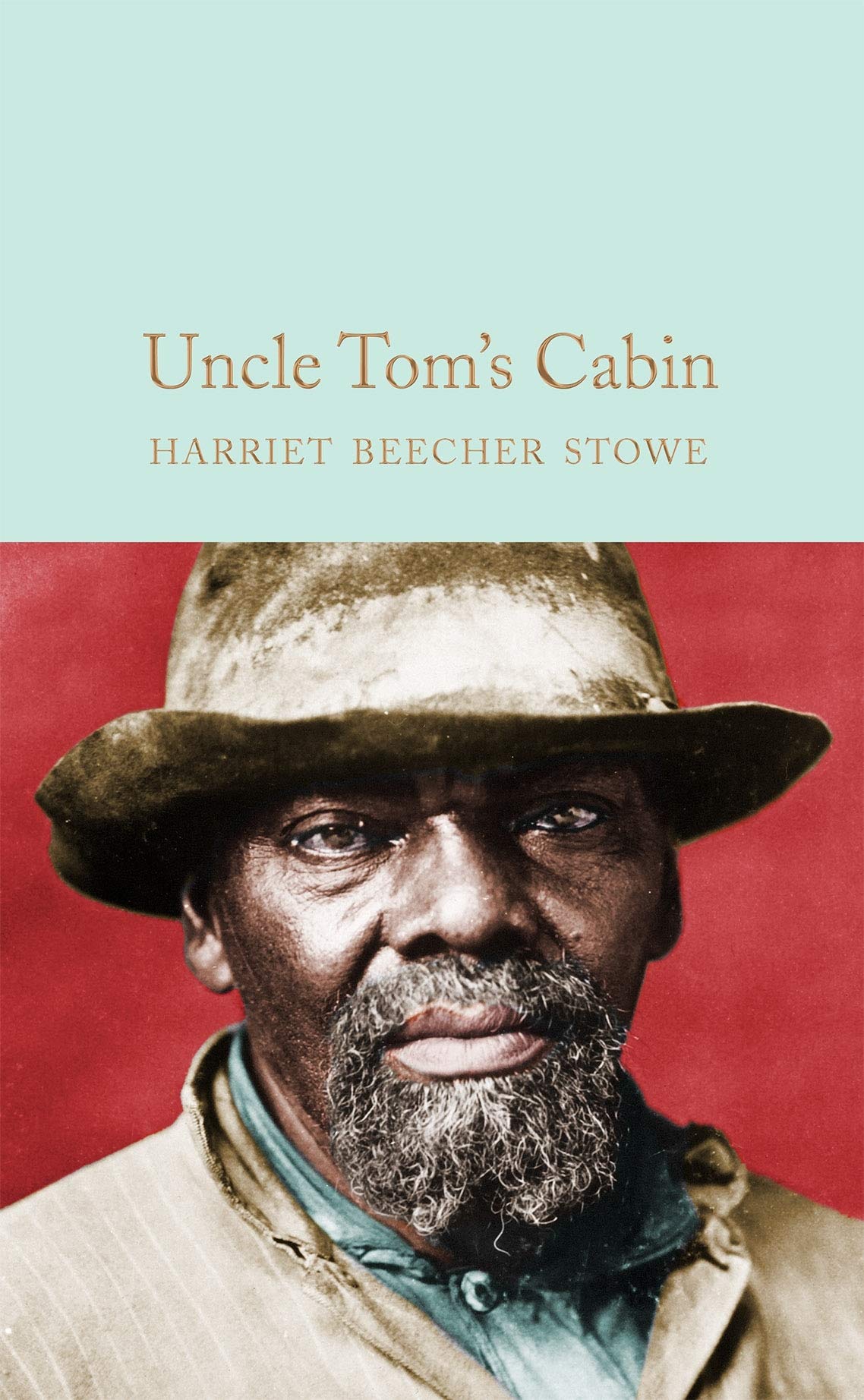 Uncle Tom's Cabin by Harriet Beecher Stowe - 9781529011869