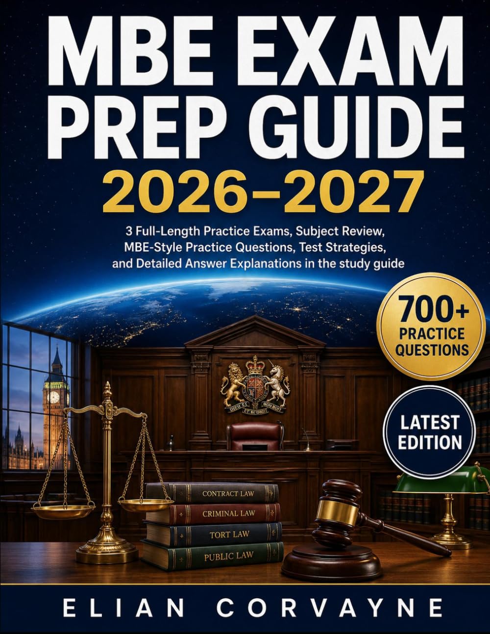 MBE Exam PREP GUIDE 2026–2027: 3 Full-Length Practice Exams: Subject Review, MBE-Style Practice Questions, Test Strategies, and Detailed Answer Explanations in the study guide
