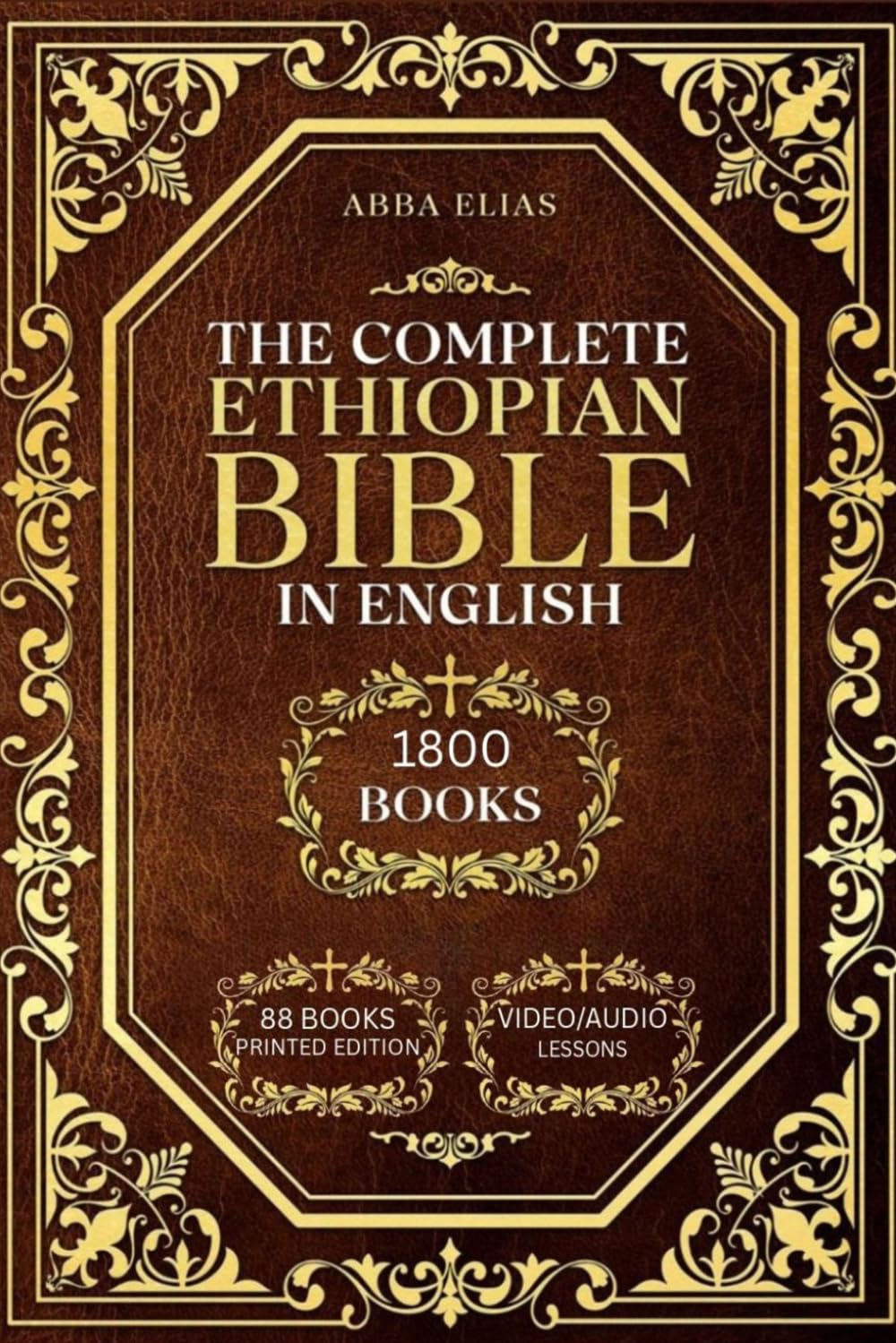 The Complete Ethiopian Bible in English – 88 Books: Large Print Edition with Enoch, Jubilees, Meqabyan, and Deuterocanonical Apocrypha
