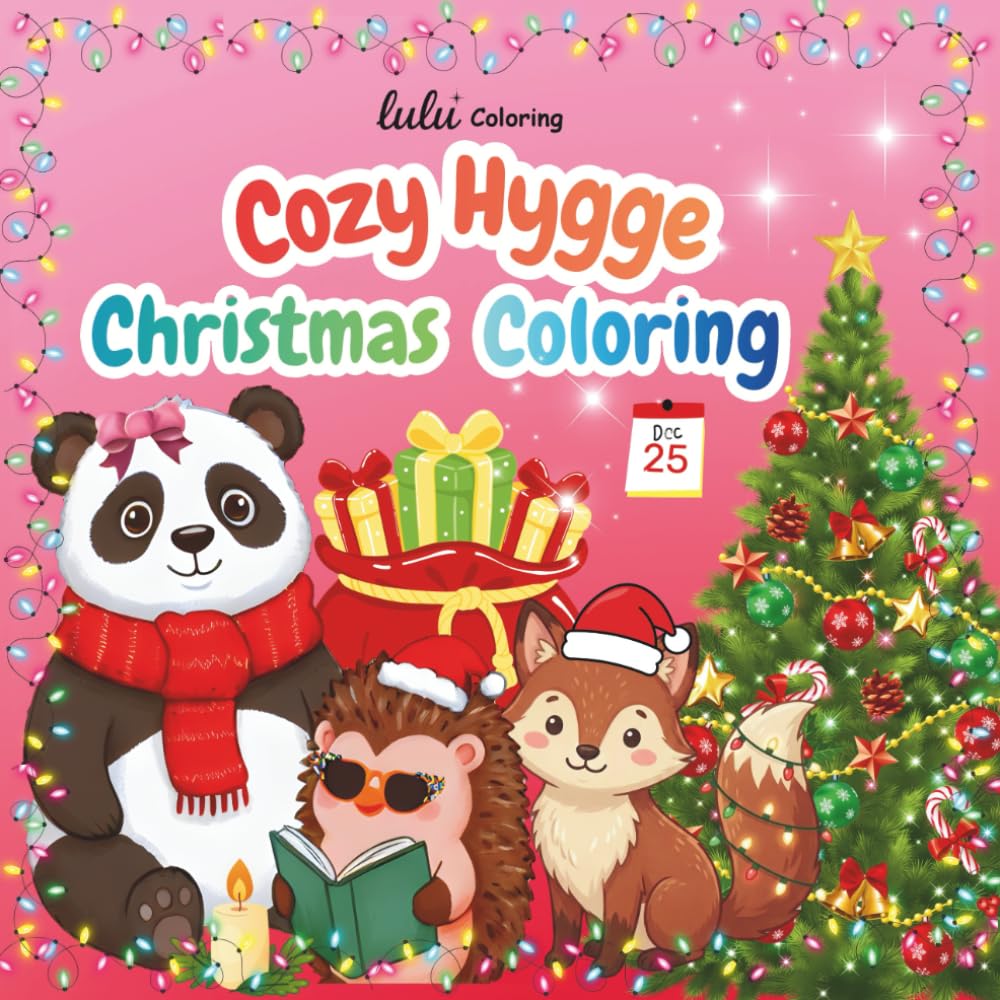 Cozy Hygge Christmas Coloring: Cozy Hygge Christmas Coloring Book with Relaxing Winter Scenes for Adults and Teens