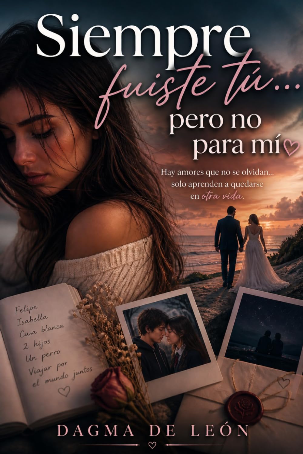 Siempre fuiste tú… pero no para mí