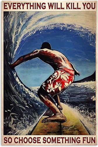Póster de metal retro con texto en inglés "Everything Will Kill You So Choose Something Something Fun Metal Tin Signs" - Placa vintage para