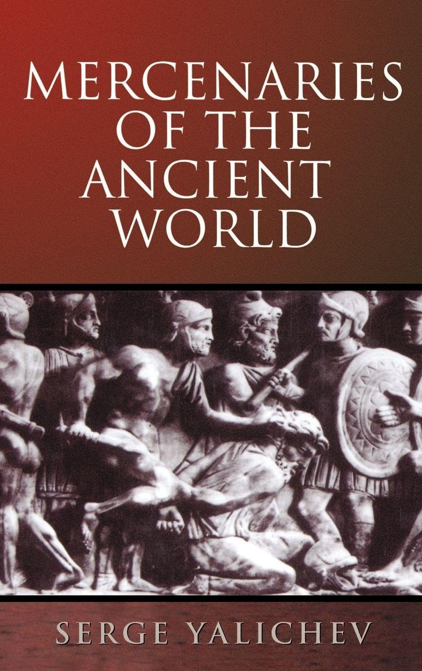 Mercenaries of the Ancient World