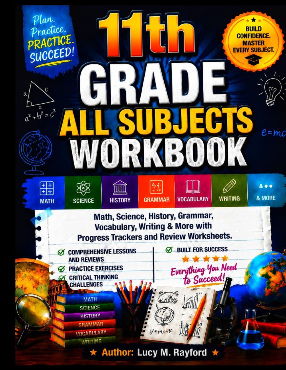 11th Grade All Subjects Workbook: Math, Science, History, Grammar, Vocabulary, Writing & More with Progress Trackers and Review Worksheets. (All in one Academic Mastery)