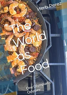 The World as Food: One Olympian's Odyssey (My Champion Series)