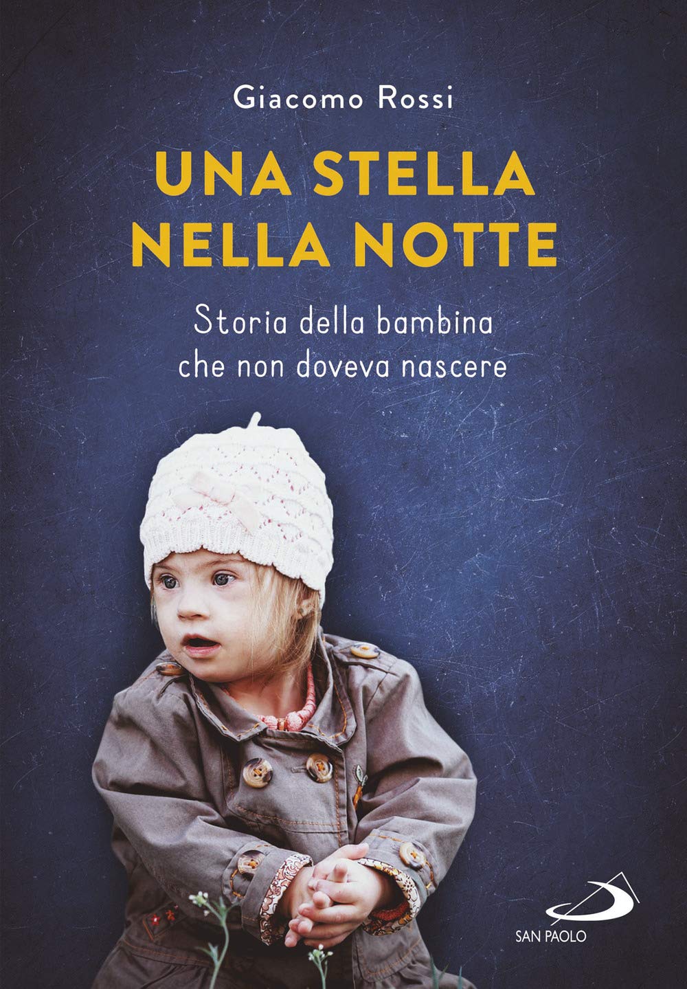 Una Stella Nella Notte. Storia Della Bambina Che Non Doveva Nascere - 4