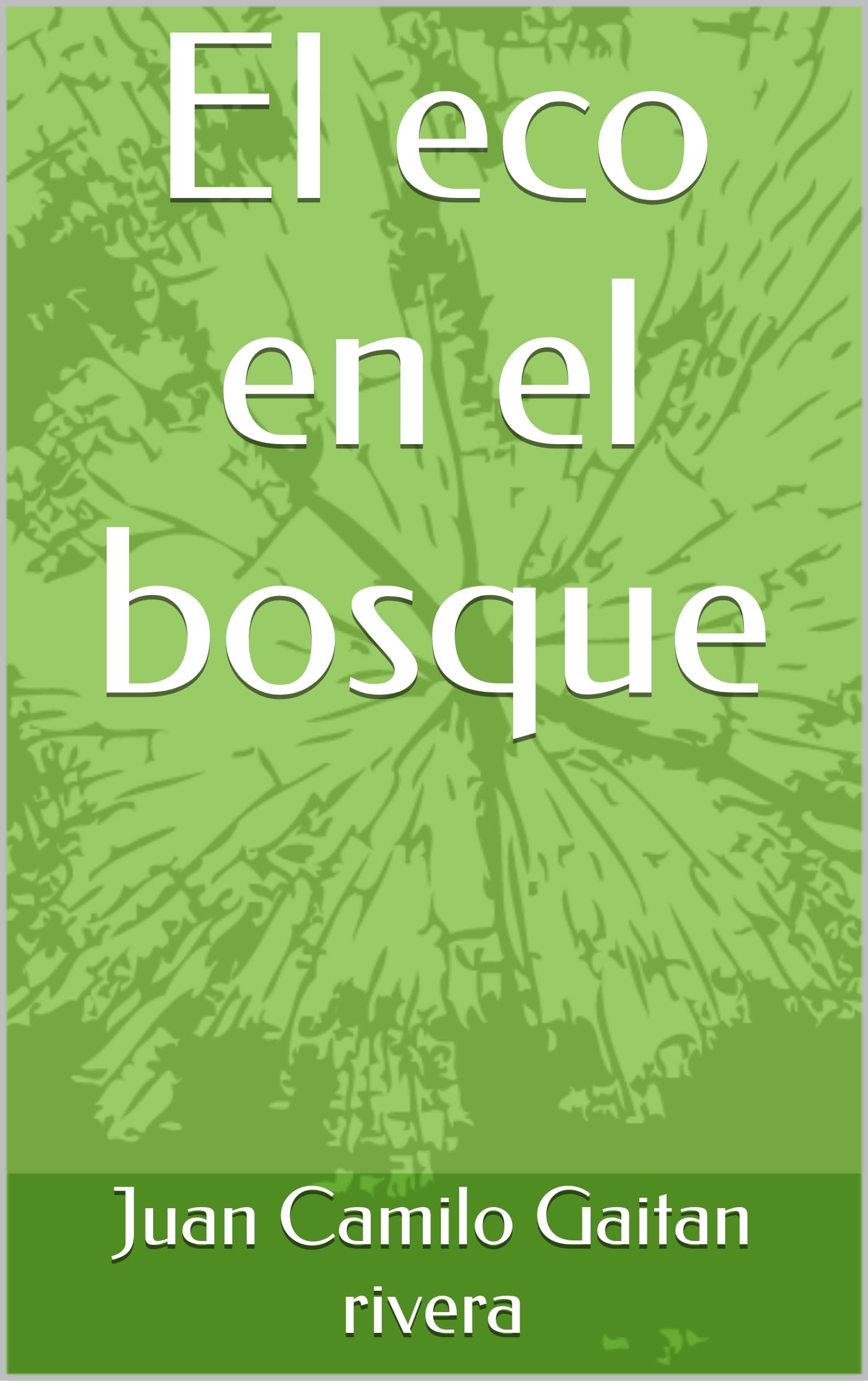El eco en el bosque (Spanish Edition)
