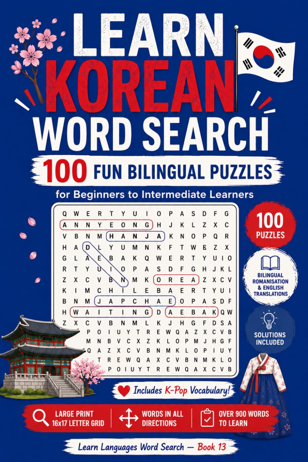 Learn Korean Word Search: 100 Fun Bilingual Puzzles for Beginners to Intermediate Learners | A Large Print Word Search Book with Korean Vocabulary, ... Students (Learn Languages Word Search)
