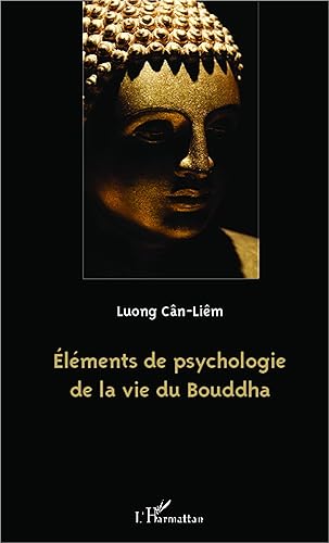 Eléments de psychologie de la vie du Bouddha