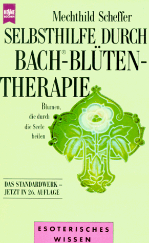 Selbsthilfe durch Bach-Blütentherapie