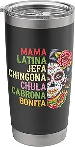 Mama Latina Chingona Bonita Jefa Sugar Skull Stainless Steel Insulated Tumbler