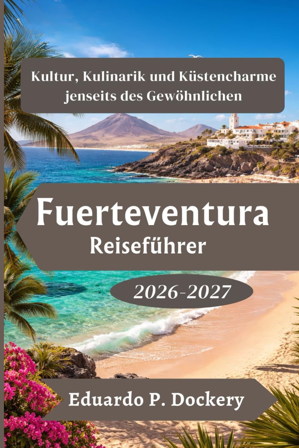 Fuerteventura Reiseführer 2026-2027