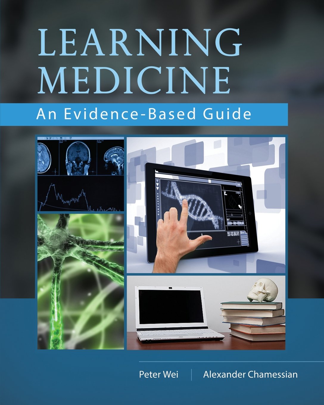 Learning Medicine: An Evidence-Based Guide