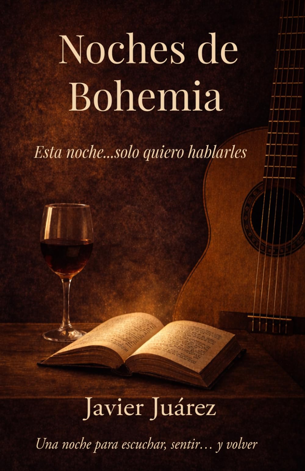 Noches de Bohemia: Esta noche... solo quiero hablarles