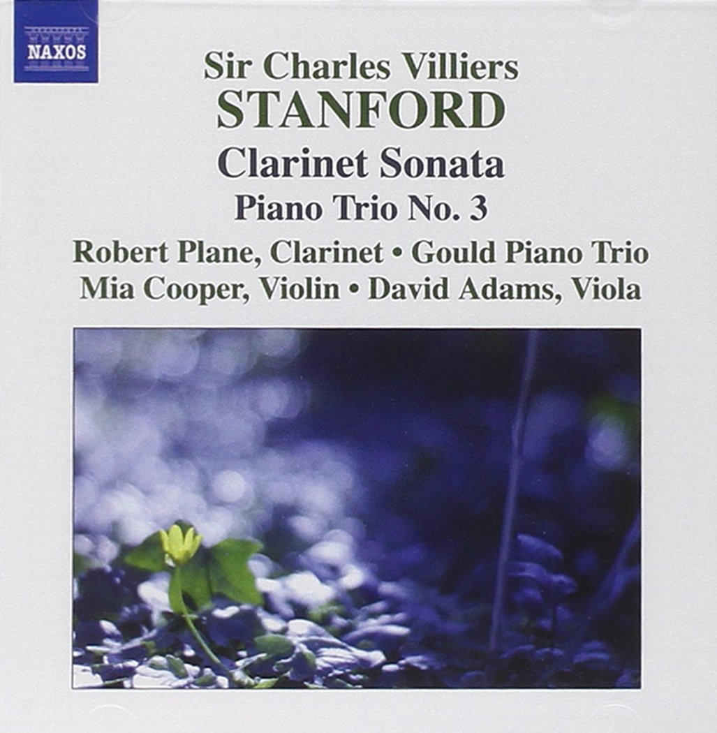 STANFORD, Charles Villiers: Clarinet Sonata / Piano Trio No. 3