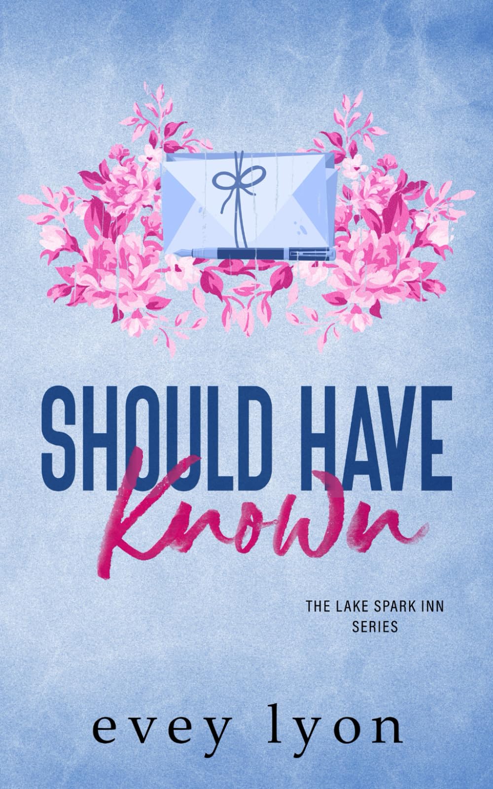Should Have Known: A Small Town He Falls First Romance (The Lake Spark World)