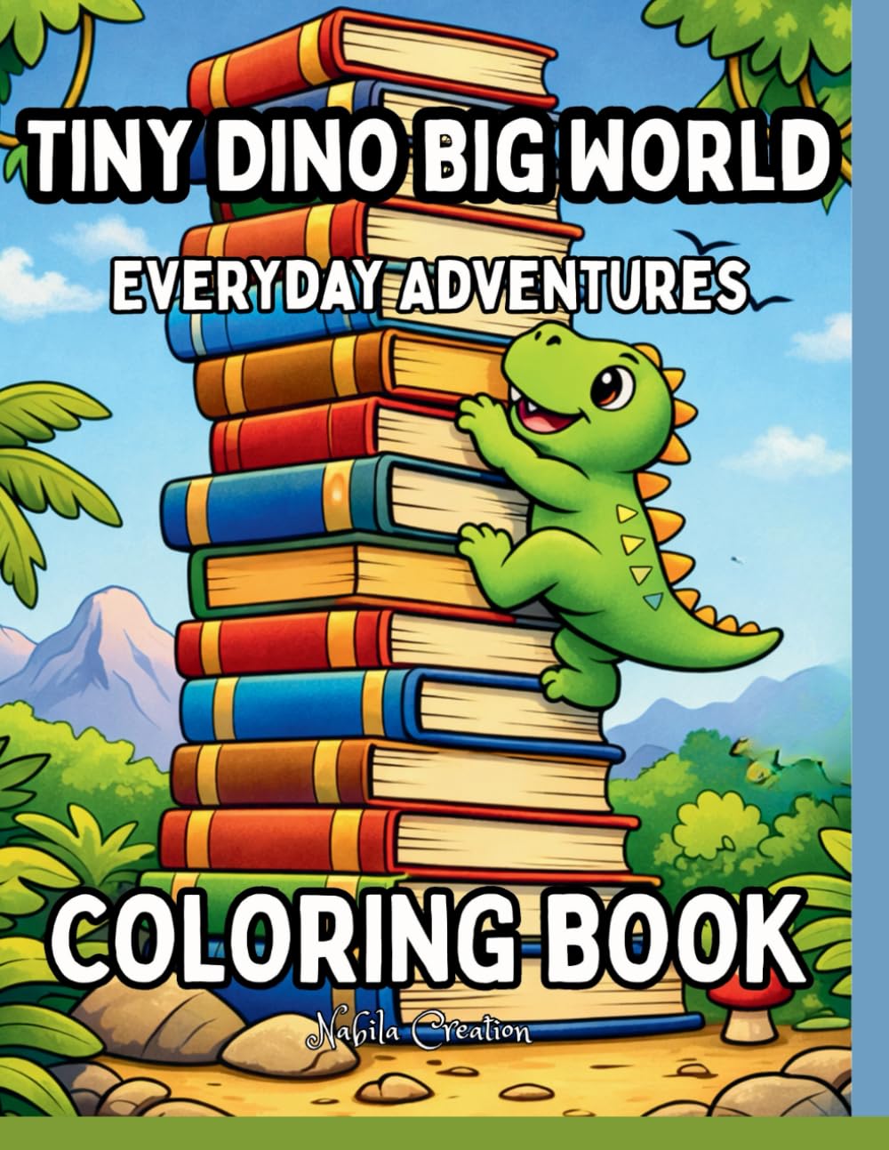 Tiny dino,Big world Animal Coloring Book for Kids: Fun Coloring Pages With Animals for Children Ages 4-8