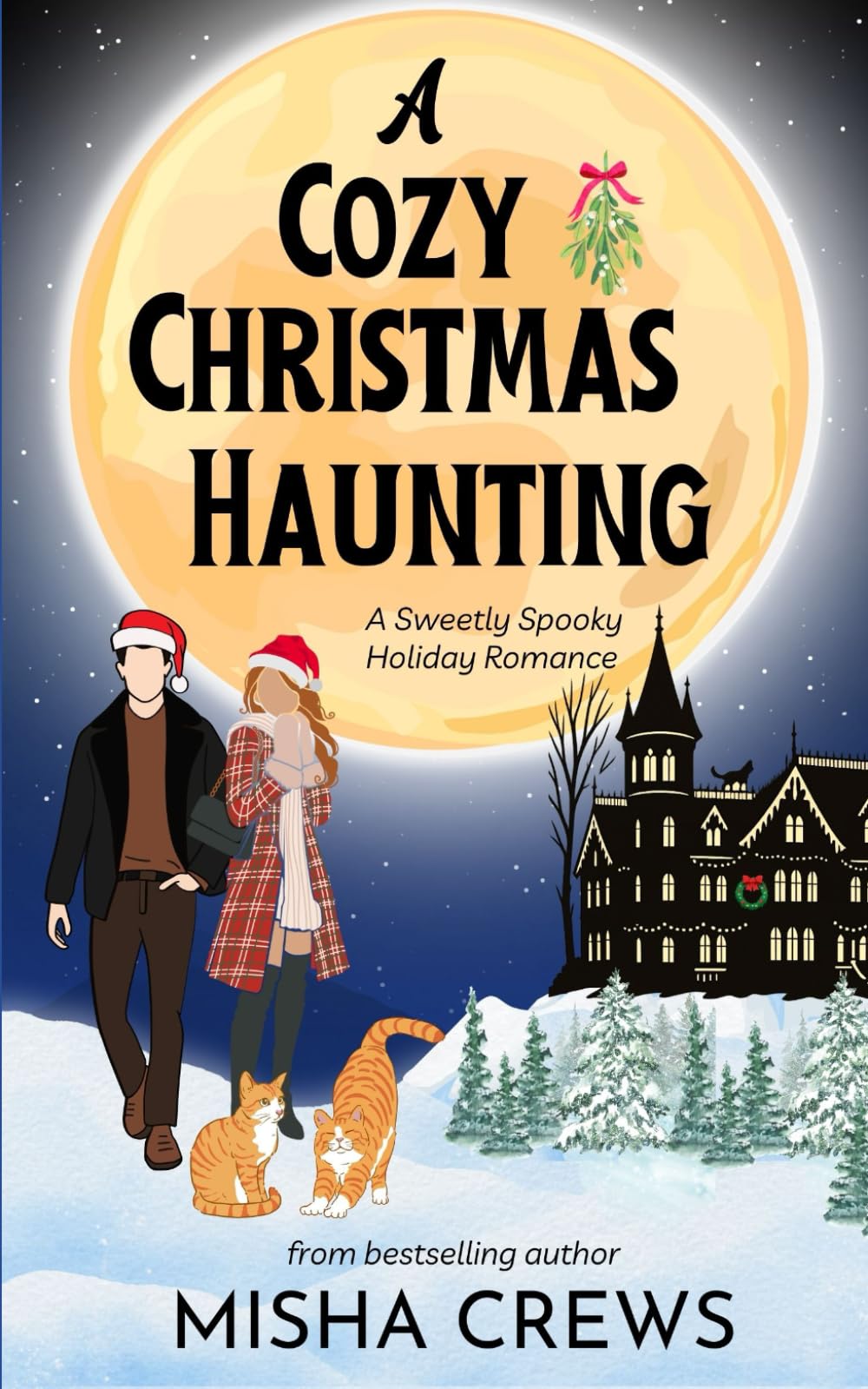 A Cozy Christmas Haunting: A Sweetly Spooky Holiday Romance