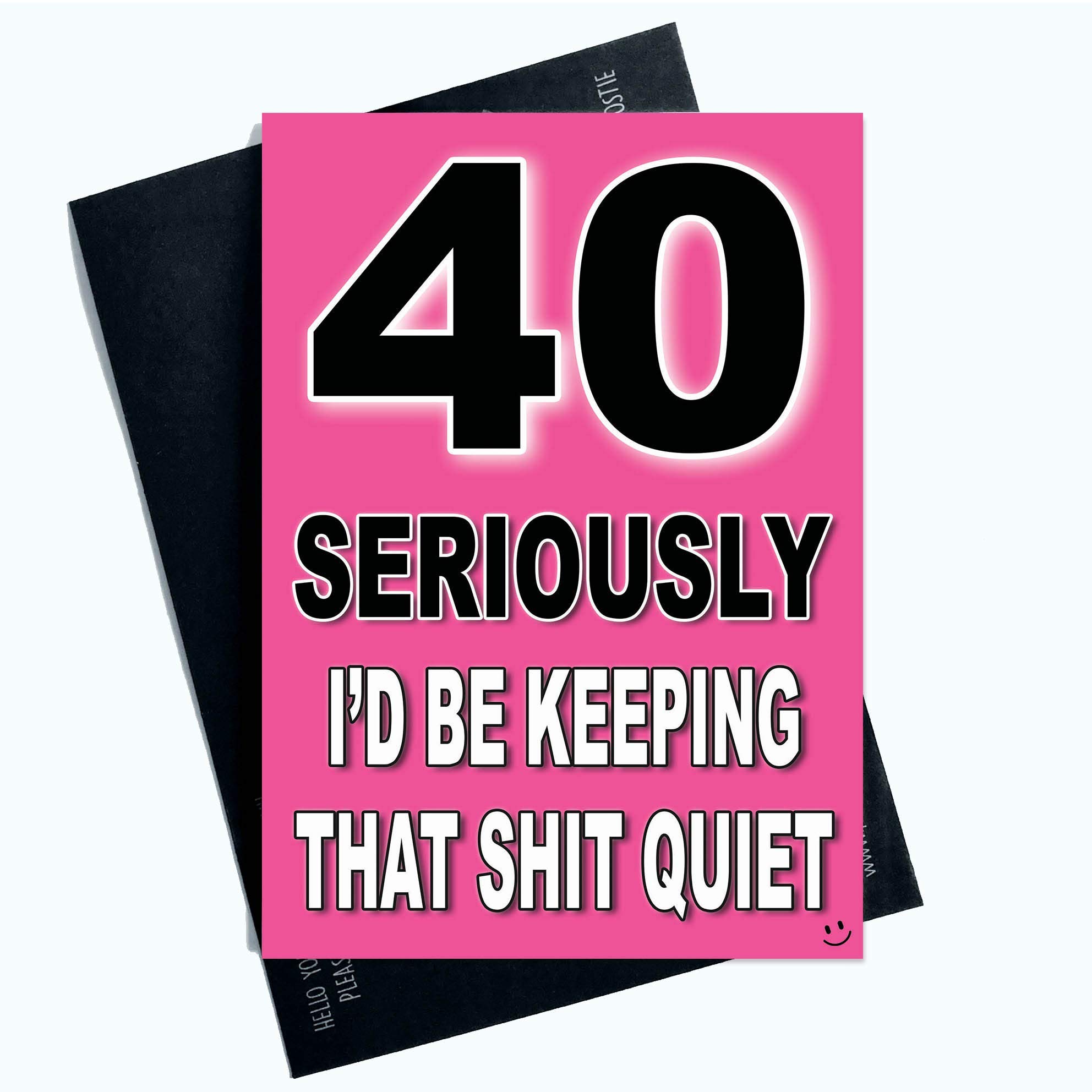 40th Birthday Cards Funny Witty Banter Bestie Best Friend Colleague Humour PC912