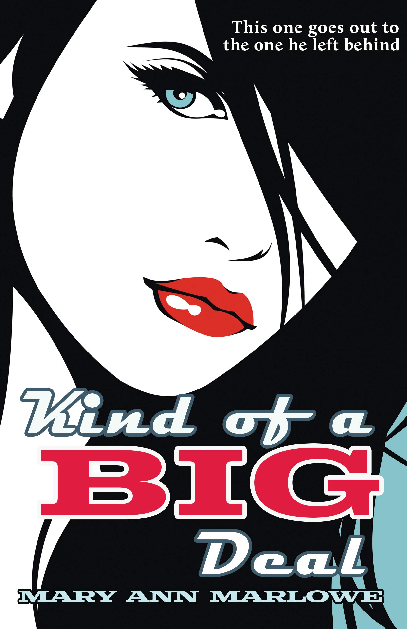 Kind of a Big Deal: A Secret Baby Second Chance Rockstar Romance