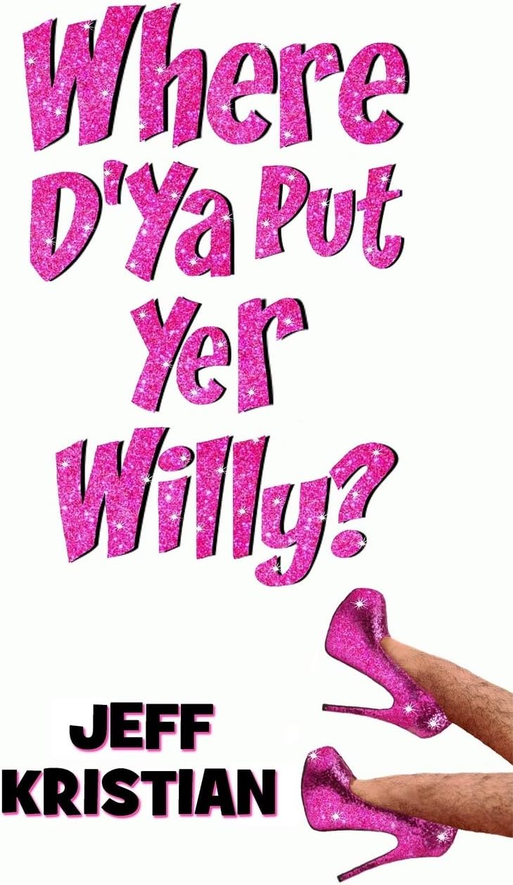 Where D'Ya Put Yer Willy?