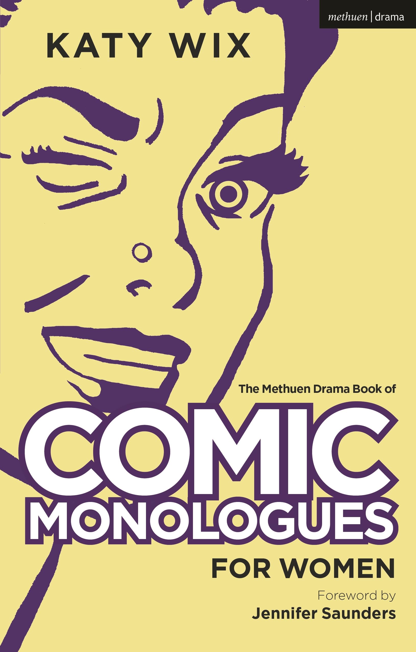 The Methuen Book of Comic Monologues for Women: Volume One: 1