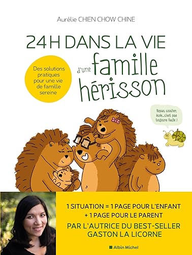24 H dans la vie d'une famille hérisson: Des solutions pratiques pour une vie de famille sereine