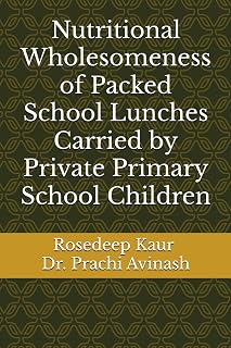 The Nutritional Wholesomeness of Packed School Lunches Carried by Private Primary School Children
