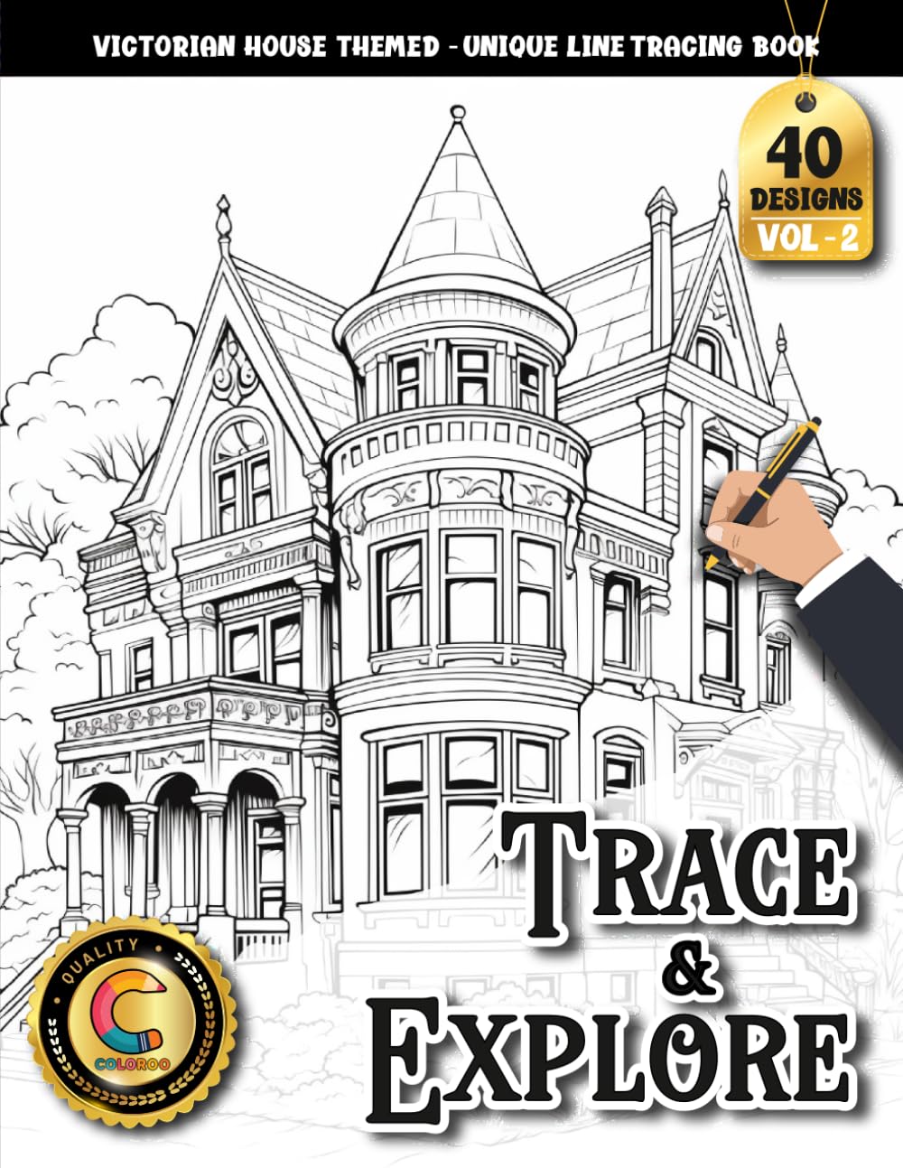 COLOROO Ink Tracing Book: Victorian House for Relaxation and Creative Focus: Stress Relief Coloring Book for Adults Seeking Relaxation | Experience ... (Victorian House Trace and Explore Series)