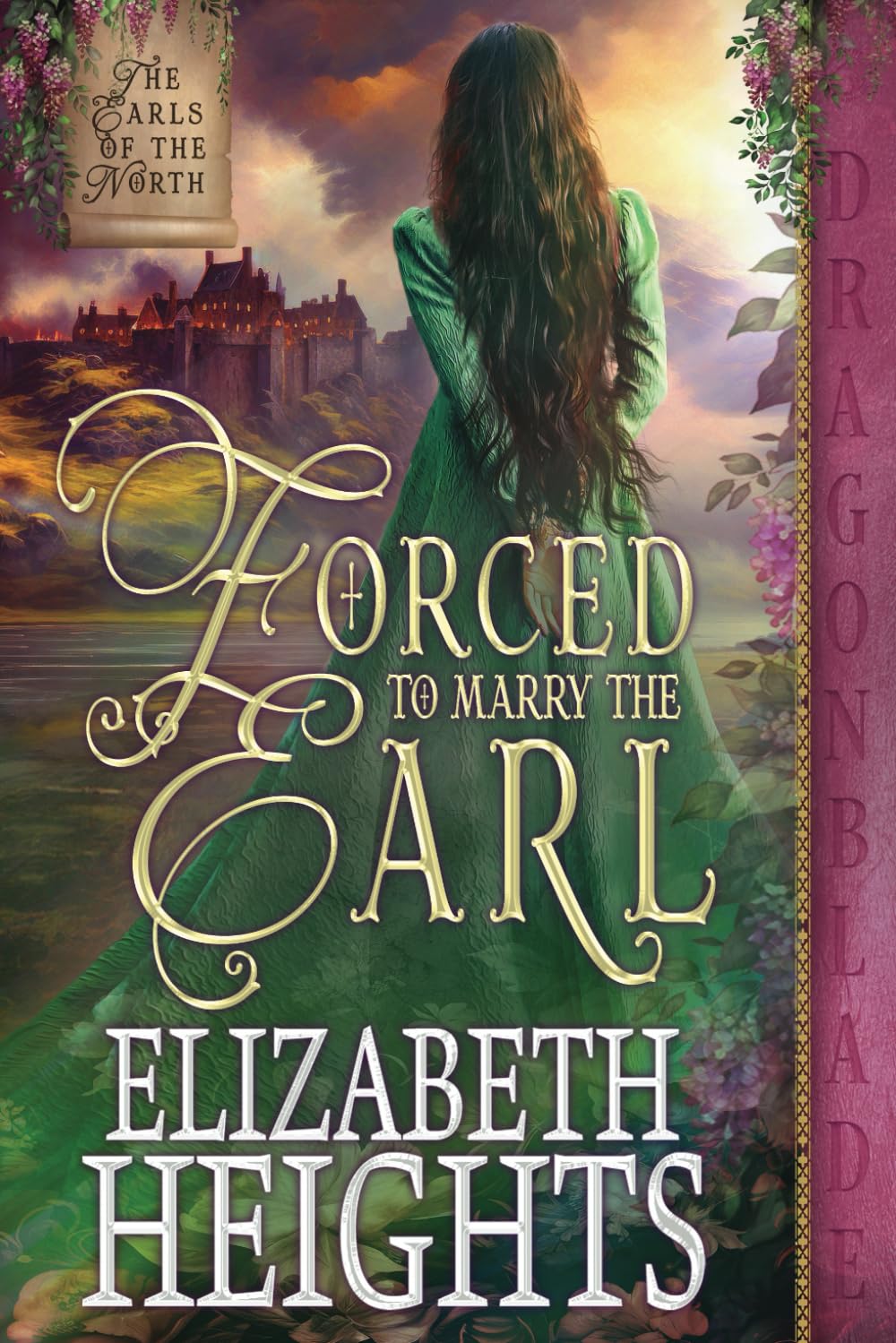 Forced to Marry the Earl: A Medieval Historical Romance (The Earls of the North)