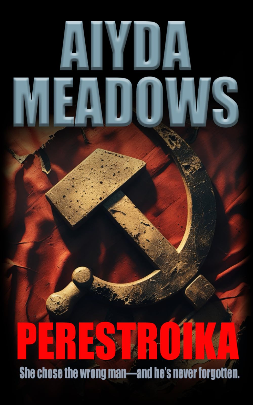 Perestroika: A Novel of Betrayal, Obsession, and Survival in a Collapsing Empire