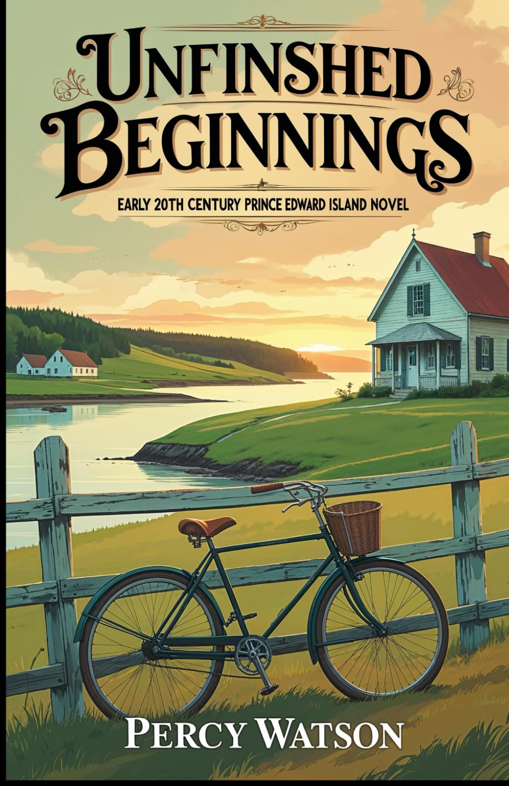 Unfinished Beginnings: Early 20th Century Prince Edward Island Novel, a captivating coming-of-age journey from childhood to college.