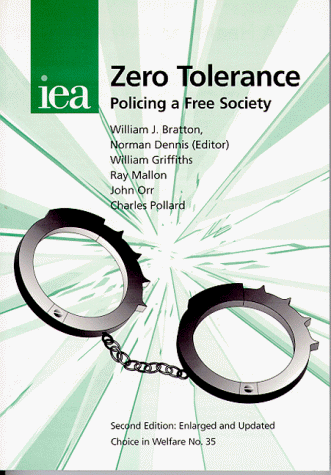 Zero Tolerance: Policing a Free Society: Amazon.co.uk: Mallon, Ray ...