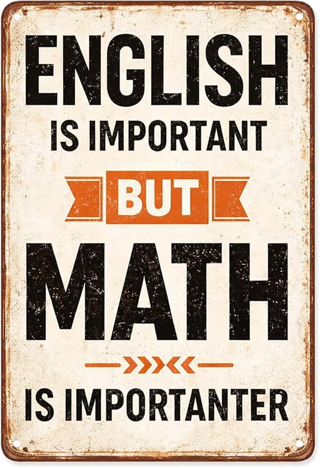 PKNVKZIDK Vintage Metal Sign English Is Important But Math Is Importanter Funny Math Humor Retro Tin Sign for Classroom Teacher Office 8 X 12 in